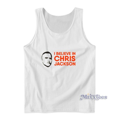 I Believe In Chris Jackson Tank Top