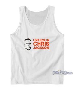 I Believe In Chris Jackson Tank Top