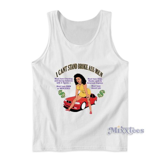 I Can’t Stand Broke Ass Tank Top for Unisex