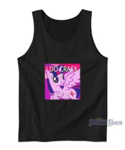 I Do Crack A Smile When I See My Friends Happy Tank Top I Do Crack A Smile When I See My Friends Happy Tank Top