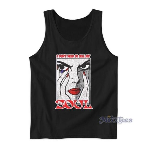 I Dont Need To Sell My Soul Billie Eilish Tank Top for Unisex