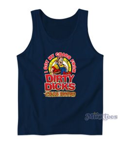 I Got My Crabs From Dirty Dicks Crab House Tank Top I Got My Crabs From Dirty Dicks Crab House Tank Top