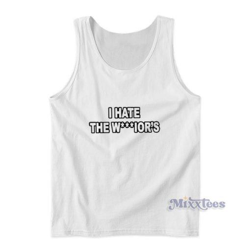 I Hate The Warriors Tank Top