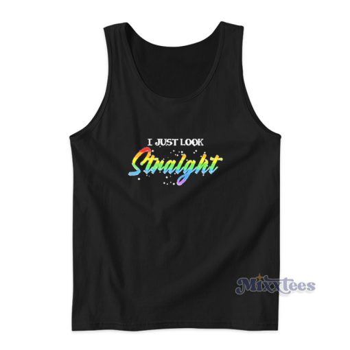 I Just Look Straight Pride Tank Top