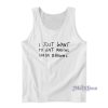 I Just Want To Eat Maccas Hash Browns Tank Top