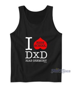 I Love High School DxD Rias Gremory Tank Top I Love High School DxD Rias Gremory Tank Top