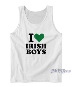 I Love Irish Boys Tank Top for Unisex