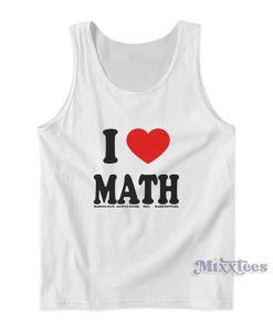 I Love Math Making Out Acting Dumb Thc Harry Styles Tank Top