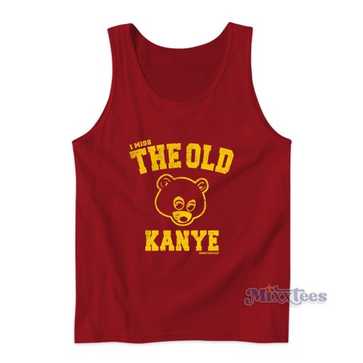 I Miss The Old Kanye Tank Top for Unisex