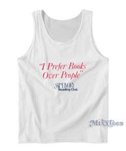 I Prefer Books Over People Tank Top