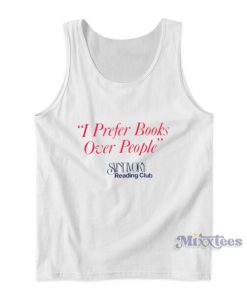 I Prefer Books Over People Tank Top