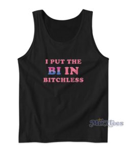 I Put The Bi In Bitchless Tank Top