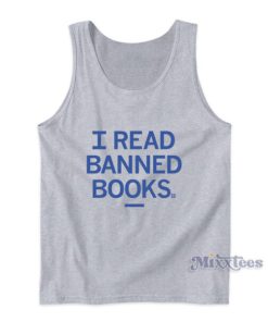 I Read Banned Books Tank Top