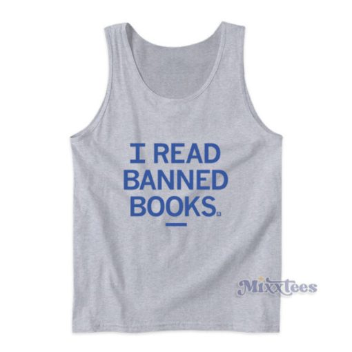 I Read Banned Books Tank Top