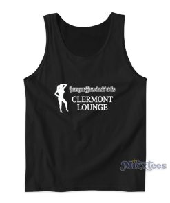 I Saw Your Mama Dancing At The Clermont Lounge Tank Top For Unisex I Saw Your Mama Dancing At The Clermont Lounge Tank Top For Unisex