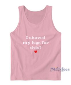 I Shaved My Legs For This Heart Tank Top
