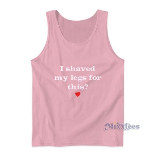 I Shaved My Legs For This Heart Tank Top