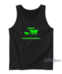 I Survived Texas Winterstorm 2021 Tank Top for Unisex I Survived Texas Winterstorm 2021 Tank Top for Unisex