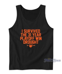 I Survived The 31 Year Playoff Win Drought Tank Top I Survived The 31 Year Playoff Win Drought Tank Top