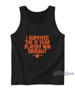 I Survived The 31 Year Playoff Win Drought Tank Top