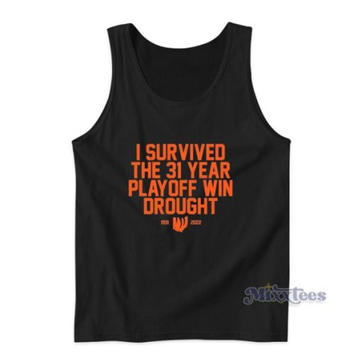 I Survived The 31 Year Playoff Win Drought Tank Top