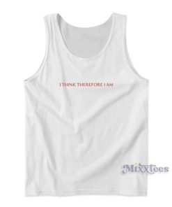 I Think Therefore I Am Billie Eilish Tank Top for Unisex