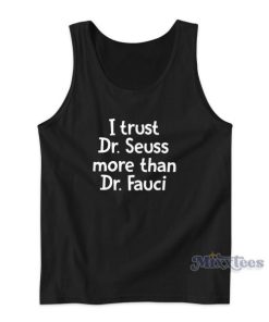 I Trust Dr Seuss More Than Dr Fauci Tank Top for Unisex