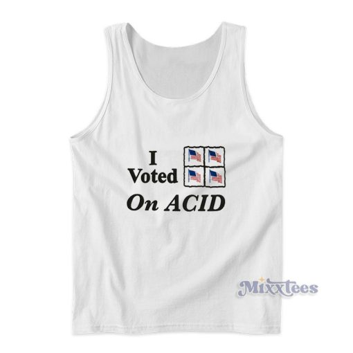 I Voted On Acid Tank Top