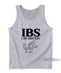IBS I Be Shittin Skeleton Tank Top