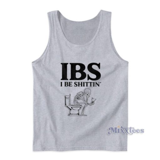 IBS I Be Shittin Skeleton Tank Top