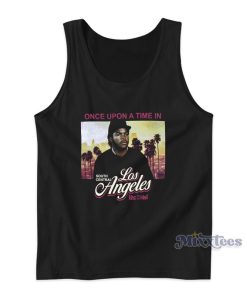 Ice Cube Boyz N The Hood Once Upon A Time In Los Angeles Tank Top Ice Cube Boyz N The Hood Once Upon A Time In Los Angeles Tank Top