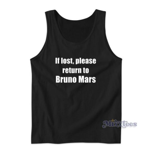 If Lost Please Return To Bruno Mars Tank Top for Unisex