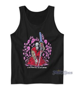 If You Intend To Die You Can Do Anything Warren Lotas Tank Top