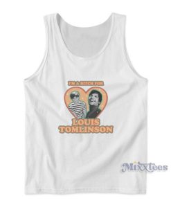 I’m A Bitch For Love Louis Tomlinson Tank Top