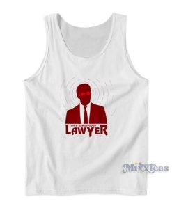 I’m A Really Good Lawyer Matt Murdock Tank Top For Unisex