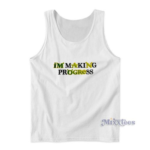 Im Making Progress Shrek Tank Top