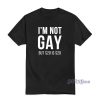 I’m Not Gay But 20 Is 20 T-Shirt For Unisex