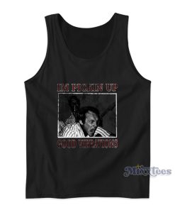 I’m Pickin Up Good Vibrations Tank Top I’m Pickin Up Good Vibrations Tank Top