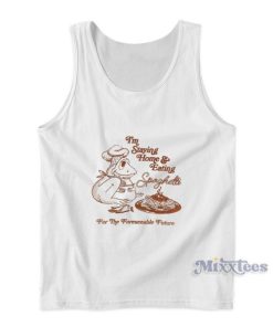 Im Staying Home And Eating Spaghetti Tank Top