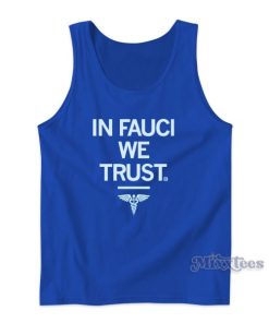 In Fauci We Trust Tank Top for Unisex