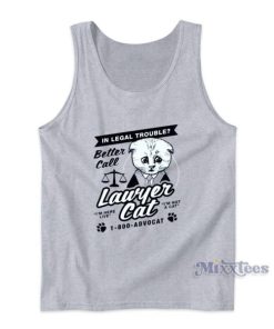 In Legal Trouble Better Call Lawyer Cat Tank Top for Unisex