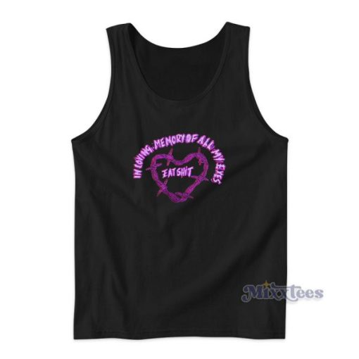 In Loving Memory Of All My Exes Pullover Tank Top