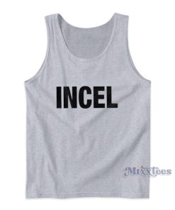 Incel Funny Tank Top For Unisex