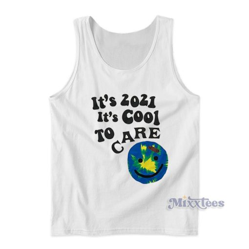 Its 2021 It’s Cool To Care Club Tank Top For Unisex