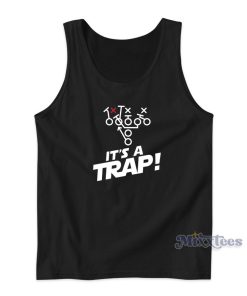 It’s A Trap Tank Top for Unisex