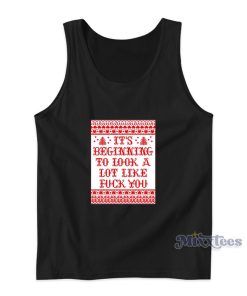 Its Beginning To Look A Lot Like Fuck You Chevy Chase Tank Top