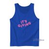 It’s Giving Logo Tank Top For Unisex