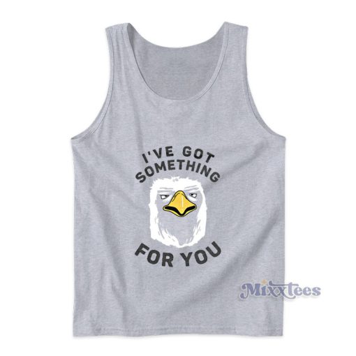 I’ve Got Something For You Eagle Tank Top