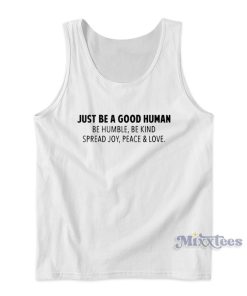 Jamel AKA Jamal Just Be A Good Human Tank Top