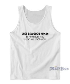 Jamel AKA Jamal Just Be A Good Human Tank Top